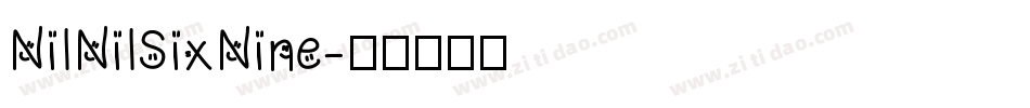 NilNilSixNine字体转换