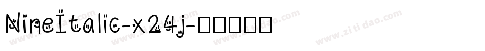 NineItalic-x24j字体转换