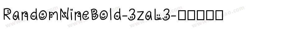 RandomNineBold-3zaL3字体转换
