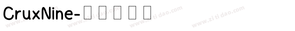 CruxNine字体转换