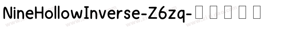 NineHollowInverse-Z6zq字体转换