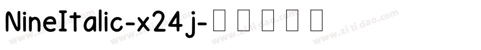 NineItalic-x24j字体转换