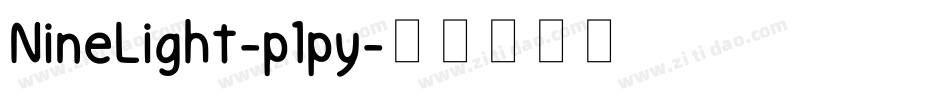 NineLight-p1py字体转换