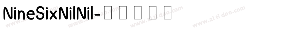 NineSixNilNil字体转换