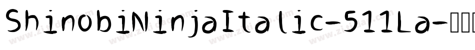 ShinobiNinjaItalic-511La字体转换