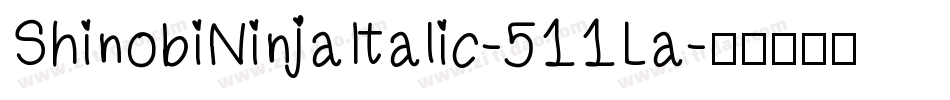 ShinobiNinjaItalic-511La字体转换
