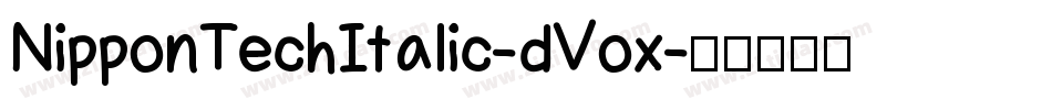 NipponTechItalic-dVox字体转换