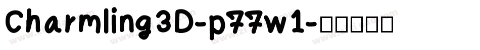 Charmling3D-p77w1字体转换