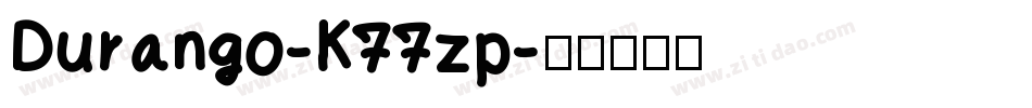 Durango-K77zp字体转换