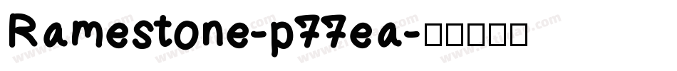 Ramestone-p77ea字体转换