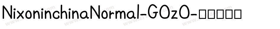 NixoninchinaNormal-GOzO字体转换