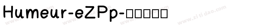 Humeur-eZPp字体转换