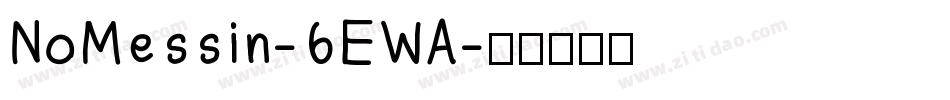 NoMessin-6EWA字体转换