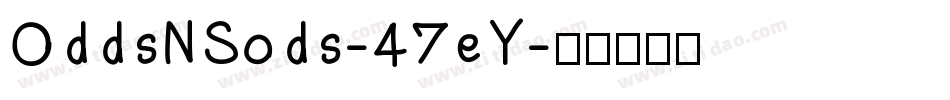 OddsNSods-47eY字体转换