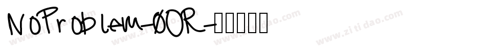 NoProblem-0OR字体转换