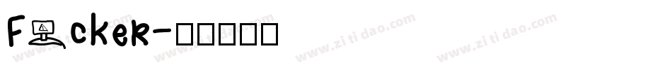 Fucker字体转换