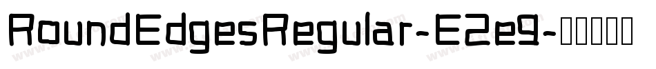 RoundEdgesRegular-EZe9字体转换