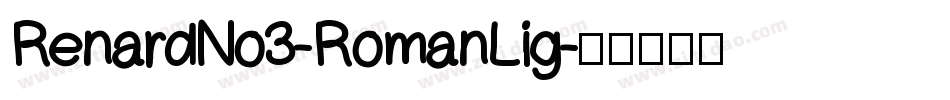 RenardNo3-RomanLig字体转换