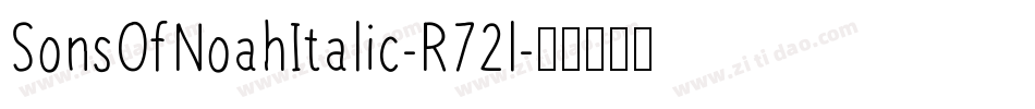 SonsOfNoahItalic-R72l字体转换