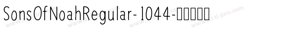 SonsOfNoahRegular-1044字体转换