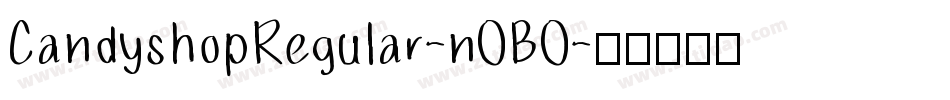 CandyshopRegular-nOBO字体转换