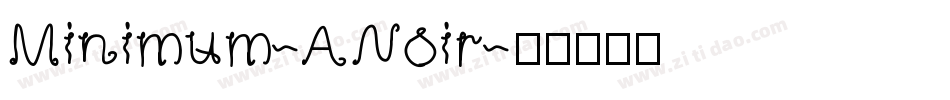 Minimum-ANoir字体转换