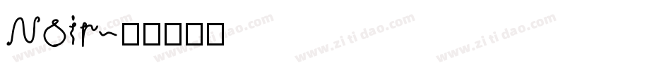 Noir字体转换