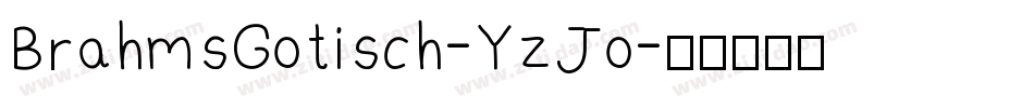BrahmsGotisch-YzJo字体转换
