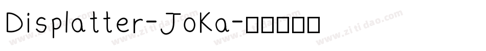 Displatter-JoKa字体转换