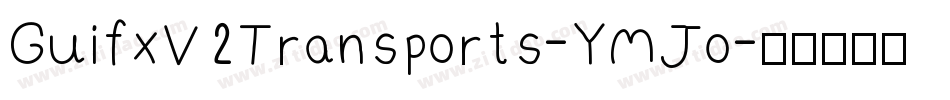 GuifxV2Transports-YMJo字体转换