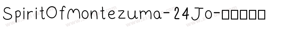 SpiritOfMontezuma-24Jo字体转换