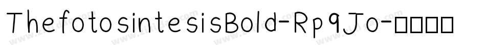 ThefotosintesisBold-Rp9Jo字体转换