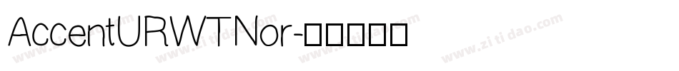 AccentURWTNor字体转换