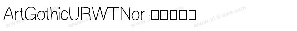 ArtGothicURWTNor字体转换