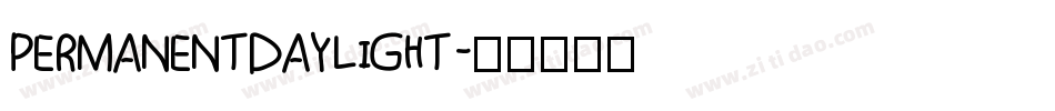 PERMANENTDAYLIGHT字体转换