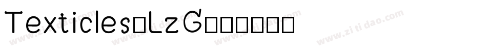 Texticles-LzG字体转换