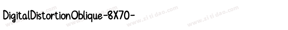 DigitalDistortionOblique-8X70字体转换