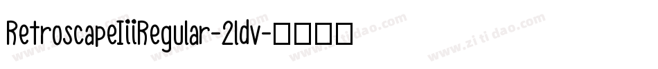RetroscapeIiiRegular-2ldv字体转换