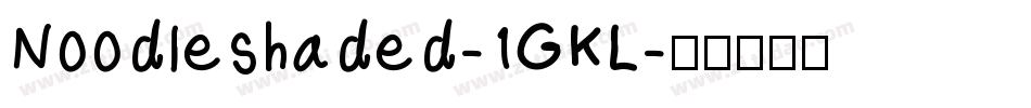Noodleshaded-1GKL字体转换