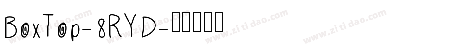 BoxTop-8RYD字体转换