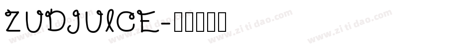 ZUDJUICE字体转换