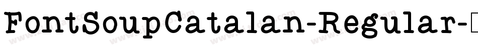 FontSoupCatalan-Regular字体转换