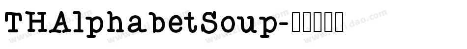 THAlphabetSoup字体转换