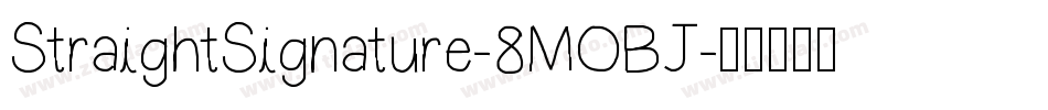 StraightSignature-8MOBJ字体转换