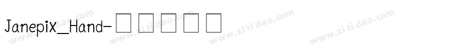 Janepix_Hand字体转换