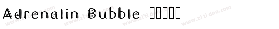 Adrenalin-Bubble字体转换