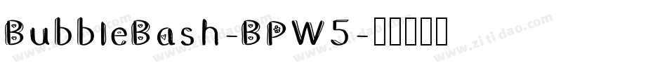 BubbleBash-BPW5字体转换