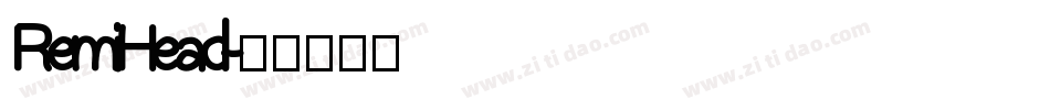 RemiHead字体转换