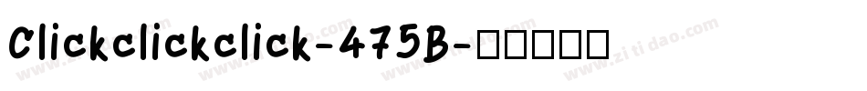 Clickclickclick-475B字体转换