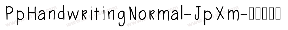 PpHandwritingNormal-JpXm字体转换 PpHandwritingNormal-JpXm字体转换